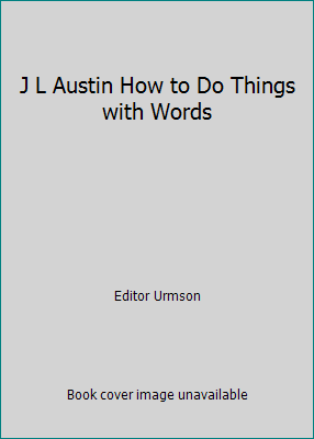 J L Austin How to Do Things with Words B00N2DSRGG Book Cover