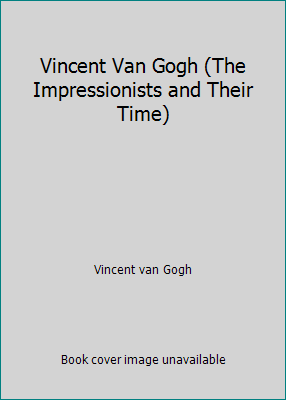 Vincent Van Gogh (The Impressionists and Their ... 8434309971 Book Cover