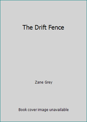 The Drift Fence 0671756974 Book Cover