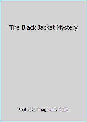 The Black Jacket Mystery B001NQQ1RQ Book Cover