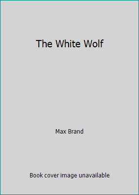 The White Wolf B0017XVF8A Book Cover