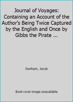 Journal of Voyages: Containing an Account of th... 1418133760 Book Cover