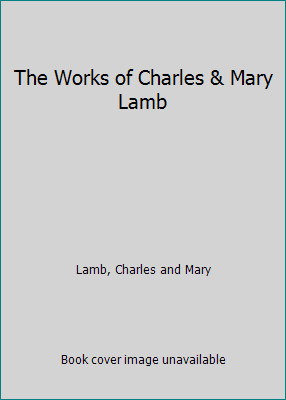 The Works of Charles & Mary Lamb B004NVX6KI Book Cover