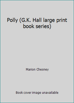 Polly (G.K. Hall large print book series) [Large Print] 0816143560 Book Cover