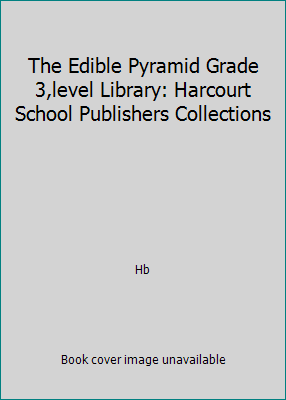 The Edible Pyramid Grade 3,level Library: Harco... 0153143487 Book Cover