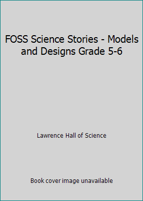 FOSS Science Stories - Models and Designs Grade... 159242614X Book Cover