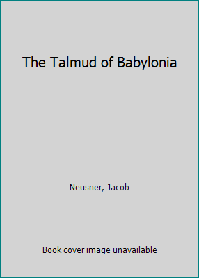 The Talmud of Babylonia 0891307869 Book Cover