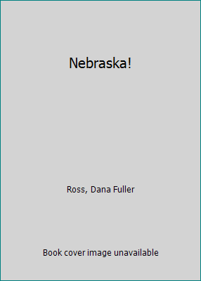 Nebraska! 0553800027 Book Cover