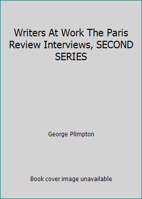 Writers At Work The Paris Review Interviews, SE... B001F3NYKE Book Cover