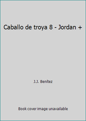 Caballo de troya 8 - Jordan + 9584228188 Book Cover