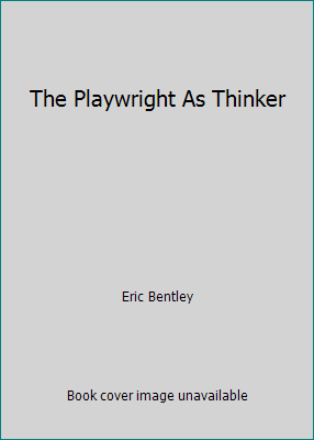 The Playwright As Thinker B000L3JUC0 Book Cover