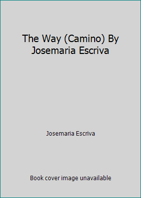 The Way (Camino) By Josemaria Escriva 0949773220 Book Cover