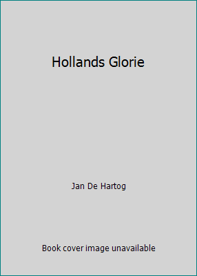 Hollands Glorie B003F8BOW2 Book Cover
