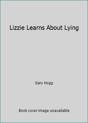 Lizzie Learns About Lying 0898682029 Book Cover