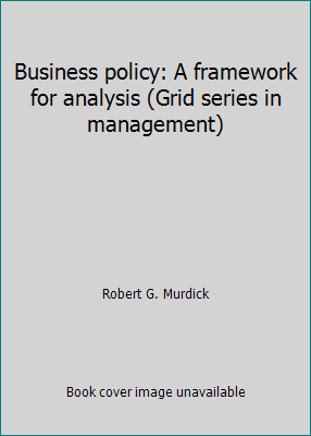 Business policy: A framework for analysis (Grid... 088244204X Book Cover