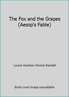 The Fox and the Grapes (Aesop's Fable) 1842502158 Book Cover