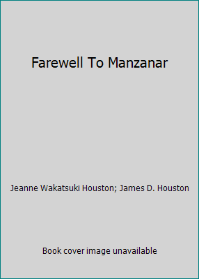 Farewell To Manzanar 0329050133 Book Cover