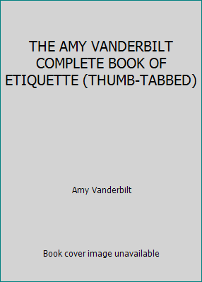 THE AMY VANDERBILT COMPLETE BOOK OF ETIQUETTE (... B001IND1P4 Book Cover