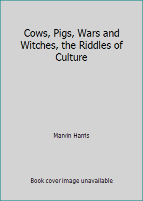 Cows, Pigs, Wars and Witches, the Riddles of Cu... B000GR9TDQ Book Cover