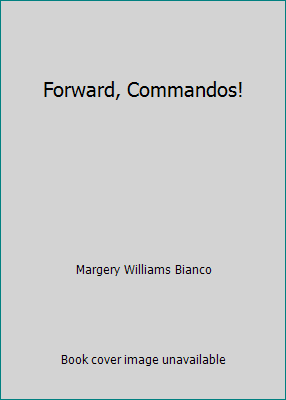 Forward, Commandos! B000I30QX0 Book Cover