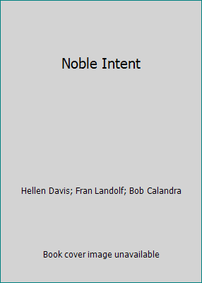 Noble Intent 1585704032 Book Cover