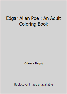 Edgar Allan Poe : An Adult Coloring Book 163561578X Book Cover