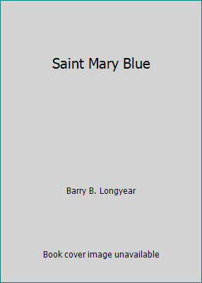Saint Mary Blue 0916595056 Book Cover