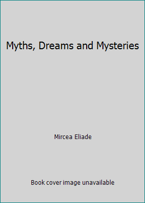 Myths, Dreams and Mysteries 0844666254 Book Cover