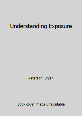 Understanding Exposure 0817437118 Book Cover