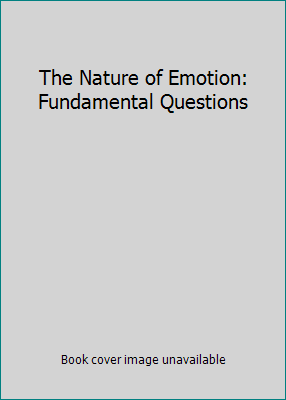 The Nature of Emotion: Fundamental Questions 019508943X Book Cover