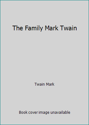 The Family Mark Twain 0601012887 Book Cover