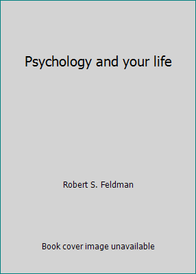 Psychology and your life 0077432711 Book Cover