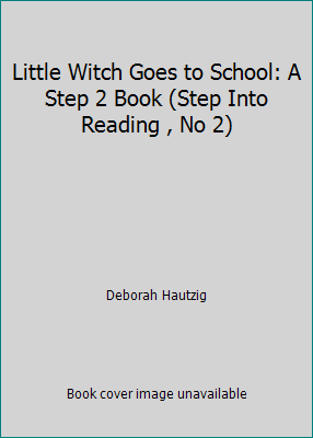 Little Witch Goes to School: A Step 2 Book (Ste... 1439552940 Book Cover