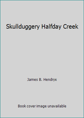Skullduggery Halfday Creek B00F7MPFBK Book Cover