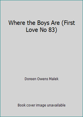 Where the Boys Are (First Love No 83) 0671533835 Book Cover