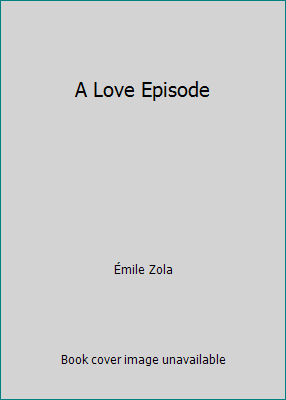 A Love Episode B0033RU8OA Book Cover