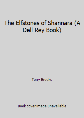 The Elfstones of Shannara (A Dell Rey Book) B002A4WGHY Book Cover