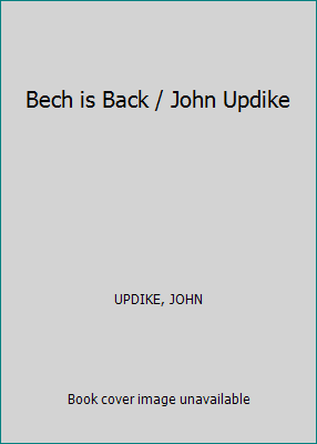 Bech is Back / John Updike B0053HJVIW Book Cover
