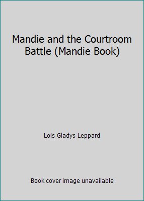 Mandie and the Courtroom Battle (Mandie Book) 1435263766 Book Cover