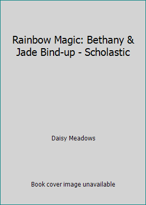 Rainbow Magic: Bethany & Jade Bind-up - Scholastic 1408305348 Book Cover