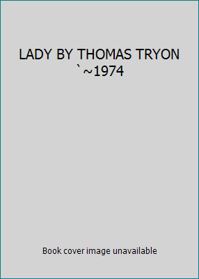 LADY BY THOMAS TRYON `~1974 B0036KYPRU Book Cover