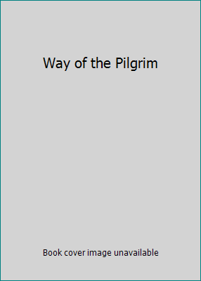 Way of the Pilgrim 0722129904 Book Cover