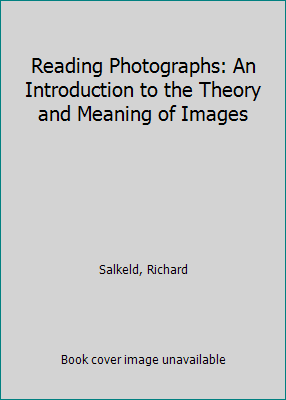 Reading Photographs: An Introduction to the The... 1350022934 Book Cover