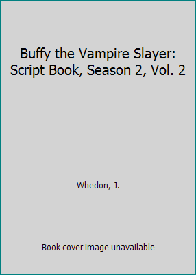 Buffy the Vampire Slayer: Script Book, Season 2... 0613632664 Book Cover