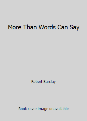 More Than Words Can Say 1617935263 Book Cover