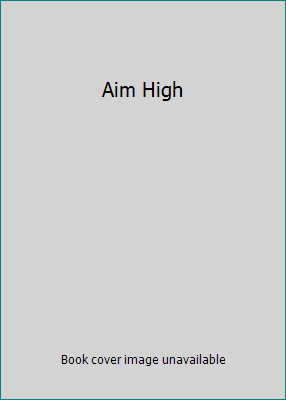 Aim High 0828018790 Book Cover