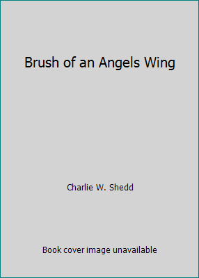 Brush of an Angels Wing B003FZPISG Book Cover