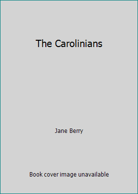 The Carolinians B001U0W9BC Book Cover