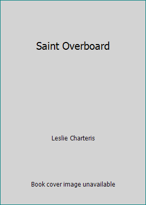 Saint Overboard B000I13YNG Book Cover