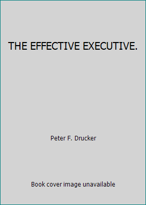 THE EFFECTIVE EXECUTIVE. B008071DDI Book Cover